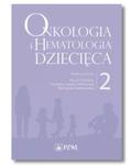 ONKOLOGIA I HEMATOLOGIA DZIECIĘCA TOM 2 KAZANOWSKA w sklepie internetowym ksiazkitanie.pl