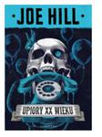 UPIORY XX WIEKU JOE HILL NOWA w sklepie internetowym ksiazkitanie.pl