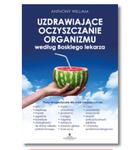 UZDRAWIAJĄCE OCZYSZCZANIE ORGANIZMU ANTHONY WILLIAM w sklepie internetowym ksiazkitanie.pl