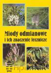 Książka Miody odmianowe i ich znaczenie lecznicze (Elżbieta Hołderna-Kędzia, Bogdan Kędzia) w sklepie internetowym Apismart.eu