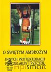 Książka O świętym Ambrożym i innych protektorach pszczelarzy i pszczół (Jerzy Gnerowicz) w sklepie internetowym Apismart.eu