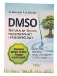 DMSO - naturalny środek przeciwzapalny i przeciwbólowy - dr Hartmunt w sklepie internetowym dobrazielarnia.pl