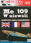 Militaria i Fakty 49 - Me 109 w niewoli. Kamuflaż i malowanie w sklepie internetowym JadarHobby