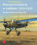 Wydawnictwo ZP 029 – Przemysł lotniczy w Lublinie 1919-1939 w sklepie internetowym JadarHobby