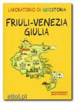 Laboratorio di Geostoria - Friuli - Venezia... w sklepie internetowym Ettoi.pl