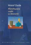 Metafizyczne wątki w ekonomii w sklepie internetowym ksiazki-naukowe.pl