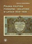 Polska polityka pieniężna i walutowa w latach 1924-1936 w sklepie internetowym ksiazki-naukowe.pl