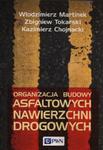 Organizacja budowy asfaltowych nawierzchni drogowych w sklepie internetowym ksiazki-naukowe.pl