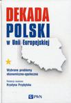 Dekada Polski w Unii Europejskiej w sklepie internetowym ksiazki-naukowe.pl