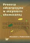 Procesy adsorpcyjne w inżynierii chemicznej w sklepie internetowym ksiazki-naukowe.pl