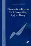 Ekonomia polityczna Unii Europejskiej i jej problemy w sklepie internetowym ksiazki-naukowe.pl