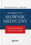 Podręczny słownik medyczny polsko-niemiecki, niemiecko-polski w sklepie internetowym ksiazki-naukowe.pl