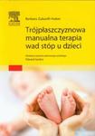 Trójpłaszczyznowa manualna terapia wad stóp u dzieci w sklepie internetowym ksiazki-naukowe.pl