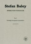 Wybrane pisma psychologiczne. Tom 1. Psychologia deskryptywna i psychoanaliza w sklepie internetowym ksiazki-naukowe.pl