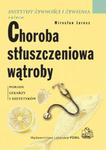 Choroba stłuszczeniowa wątroby w sklepie internetowym ksiazki-naukowe.pl