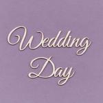 240d Tekturka napis - Wedding Day - duży - G5 w sklepie internetowym CraftyMoly