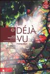 Deja-Vu 3. Klasa 1-3, liceum i technikum. Język francuski. Podręcznik (+CD) w sklepie internetowym NaszaSzkolna.pl