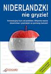 Niderlandzki nie gryzie! Innowacyjny kurs od podstaw. Aktywna nauka słownictwa i gramatyki w sklepie internetowym NaszaSzkolna.pl