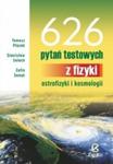 626 PYTAŃ TESTOWYCH Z FIZYKI LFT ZAMKOR 83-88830-32-5 w sklepie internetowym NaszaSzkolna.pl