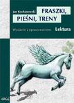 Fraszki, Pieśni, Treny. Lektura z opracowaniem w sklepie internetowym NaszaSzkolna.pl