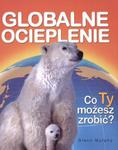 Globalne ocieplenie. Co Ty możesz zrobić? w sklepie internetowym NaszaSzkolna.pl