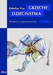 Grzechy Dzieciństwa. Lektura z opracowaniem w sklepie internetowym NaszaSzkolna.pl