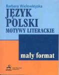 Mały format - Język Polski Motywy literackie w sklepie internetowym NaszaSzkolna.pl