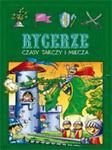 Rycerze- czasy tarczy i miecza w sklepie internetowym NaszaSzkolna.pl