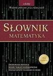 Słownik Matematyka szkolny w sklepie internetowym NaszaSzkolna.pl