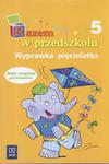 Razem w przedszkolu. Wyprawka pięciolatka 5 w sklepie internetowym NaszaSzkolna.pl