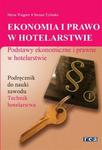 Ekonomia i prawo w hotelarstwie. Podstawy ekonomiczne i prawne w hotelarstwie w sklepie internetowym NaszaSzkolna.pl