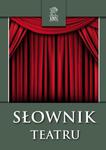 Słownik Teatru w sklepie internetowym NaszaSzkolna.pl