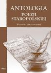 Antologia poezji staropolskiej. Wydanie z opracowaniem w sklepie internetowym NaszaSzkolna.pl