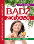 Bądź zdrowa. Poradnik dla kobiet w sklepie internetowym NaszaSzkolna.pl