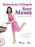 Sexy mama. Bo jesteś kobietą w sklepie internetowym NaszaSzkolna.pl