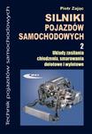 Silniki pojazdów samochodowych. Część 2. Układy zasilania, chłodzenia, smarowania dolotowe i wylotow w sklepie internetowym NaszaSzkolna.pl