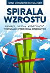 Spirala wzrostu. Pieniądz, energia i kreatywność w dynamice procesów rynkowych w sklepie internetowym NaszaSzkolna.pl