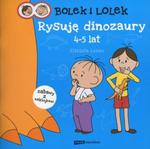 Bolek i Lolek Rysuję dinozaury 4-5 lat w sklepie internetowym NaszaSzkolna.pl