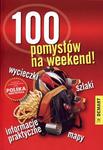 100 pomysłów na weekend! w sklepie internetowym NaszaSzkolna.pl