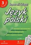 Lepsze niż ściąga. Klasa 3, gimnazjum. Język polski. Opracowania lektur i wierszy w sklepie internetowym NaszaSzkolna.pl