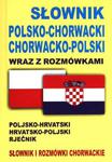 Słownik polsko-chorwacki chorwacko-polski wraz z rozmówkami w sklepie internetowym NaszaSzkolna.pl