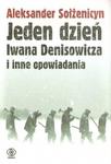 Jeden dzień Iwana Denisowicza i inne opowiadania w sklepie internetowym NaszaSzkolna.pl