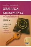 Obsługa konsumenta w hotelarstwie. Podręcznik do nauki zawodu technik hotelarstwa. Część II w sklepie internetowym NaszaSzkolna.pl