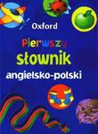 Pierwszy słownik angielsko-polski. Oxford w sklepie internetowym NaszaSzkolna.pl