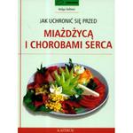 Jak uchronić się przed miażdżycą i chorobami serca w sklepie internetowym NaszaSzkolna.pl