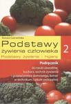 Podstawy żywienia człowieka. Podstawy żywienia i higieny. Część 2 w sklepie internetowym NaszaSzkolna.pl