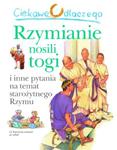 Ciekawe dlaczego Rzymianie nosili togi w sklepie internetowym NaszaSzkolna.pl