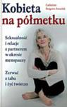 Kobieta na półmetku. Seksualność i relacje z partnerem w okresie menopauzy w sklepie internetowym NaszaSzkolna.pl