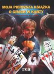 Moja pierwsza książka o grach w karty w sklepie internetowym NaszaSzkolna.pl