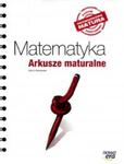 Matematyka. Klasa 3, liceum i technikum. Arkusze maturalne. Poziom podstawowy w sklepie internetowym NaszaSzkolna.pl